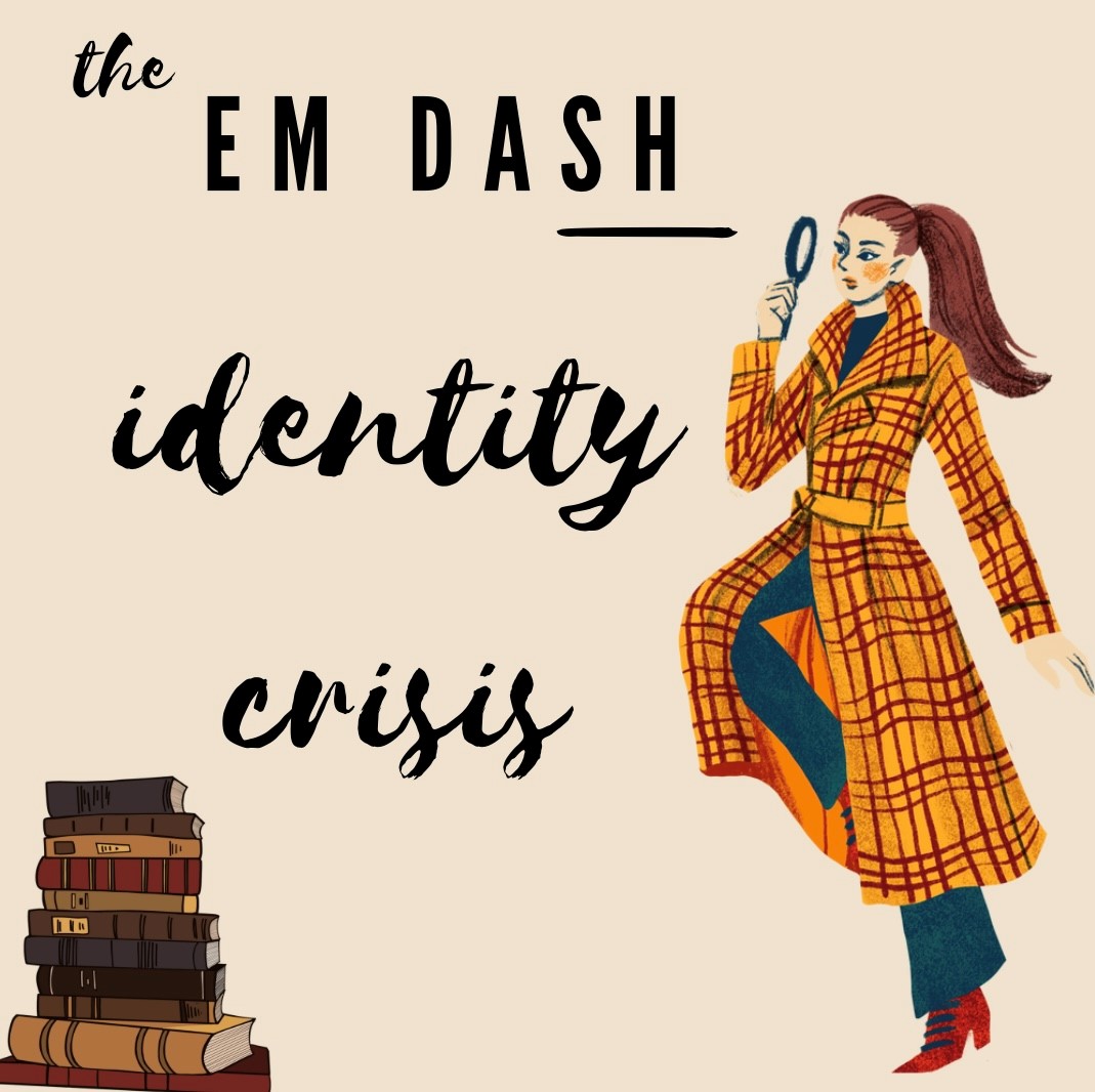 The Em Dash Identity Crisis